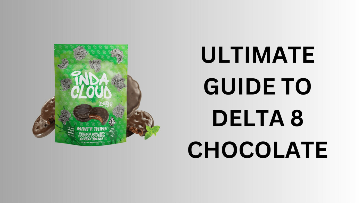 Your Ultimate Guide To Delta 8 Chocolate And Its Effects 10 Ultimate Guide To Delta 8 Chocolate