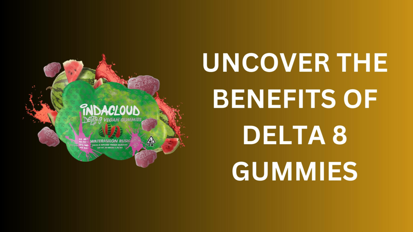 Uncover The Benefits Of Delta 8 Gummies | Your Ultimate Guide 12 Uncover The Benefits Of Delta 8 Gummies