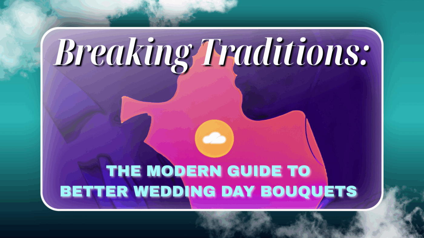 💍 Breaking Traditions: The Modern Guide To Better Wedding Day Bouquets 17 Breaking Traditions