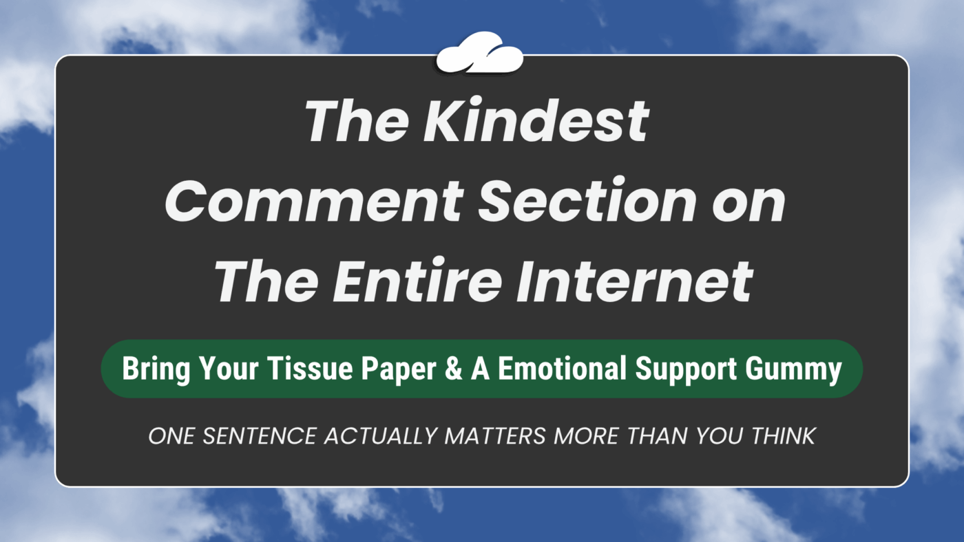 When Kindness Shows Up Loudest | Our Comment Section 14 Feature Image Of When Kindness Shows Up Loudest | Our Comment Section